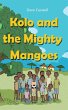 Kolo and the Mighty Mangoes - Bild 1