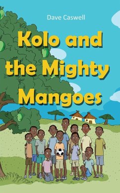 Kolo and the Mighty Mangoes - Caswell, Dave