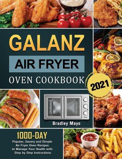 Galanz Air Fryer Oven Cookbook 2021 - Mayo, Bradley