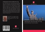 A Revolução Cultural de Mao Tse Tung