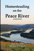 Homesteading on the Peace River, Second Edition