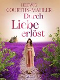 Durch Liebe erlöst (eBook, ePUB)