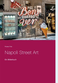 Napoli Street Art (eBook, ePUB) - Fritz, Florian