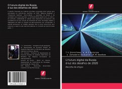 O futuro digital da Rússia à luz dos desafios de 2020 - Eremichewa, T. V.; Harlanow, A. S.; M. M. Nowikow, Dzhowanni de Duonni