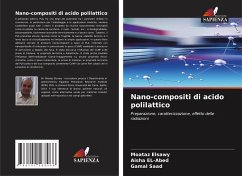 Nano-compositi di acido polilattico - Elsawy, Moataz;EL-Abed, Aisha;Saad, Gamal