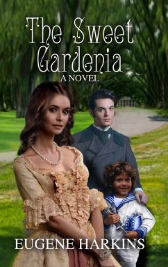 The Sweet Gardenia - Harkins, Eugene