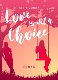 Love is not a Choice (eBook, ePUB)