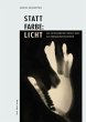 Statt Farbe: Licht (eBook, PDF) - Bild 1