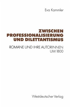 Zwischen Professionalisierung und Dilettantismus (eBook, PDF) - Kammler, Eva