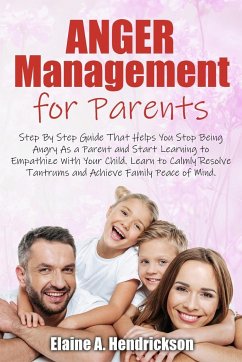 Anger Management for Parents - Hendrickson, Elaine A.