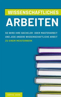 Wissenschaftliches Arbeiten - Hahn, Sophie