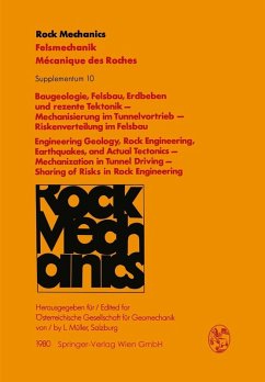 Baugeologie, Felsbau, Erdbeben und rezente Tektonik - Mechanisierung im Tunnelvortrieb - Riskenverteilung im Felsbau / Engineering Geology, Rock Engineering, Earthquakes, and Actual Tectonics - Mechanization in Tunnel Driving - Sharing of Risks in Rock Engineering (eBook, PDF)