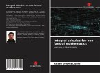 Integral calculus for non-fans of mathematics