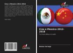 Cina e Messico 2012-2018