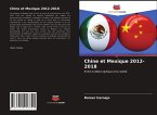 Chine et Mexique 2012-2018