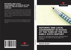 REFORMS AND LOCAL GOVERNMENT IN RUSSIA AT THE TURN OF THE XIX-EARLY XXTH CENTURY - Boyko, Natalia