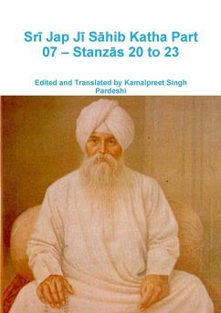 Sr¿ Jap J¿ S¿hib Katha Part 07 - Stanz¿s 20 to 23 - Pardeshi, Kamalpreet Singh