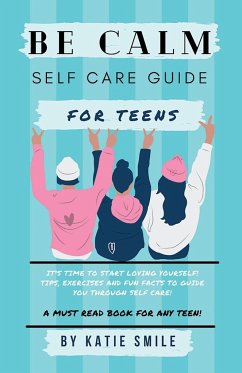 Be calm self care guide for teens - Smile, Katie