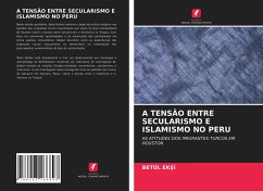 A TENSÃO ENTRE SECULARISMO E ISLAMISMO NO PERU - EKSI, BETÜL