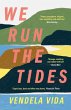 We Run the Tides - Bild 1
