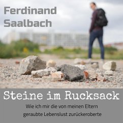 Steine im Rucksack (MP3-Download) - Saalbach, Ferdinand