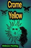 Crome Yellow (eBook, ePUB)