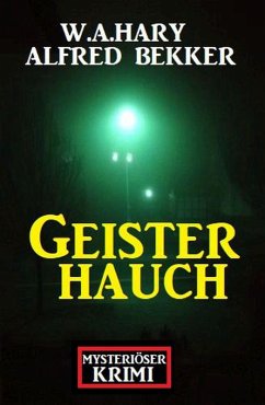 Cover Mysteriöser Krimi: Geisterhauch (eBook, ePUB)