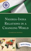 Nigeria-India Relations in a Changing World (eBook, ePUB)
