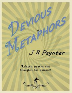 Devious Metaphors - Paynter, J R