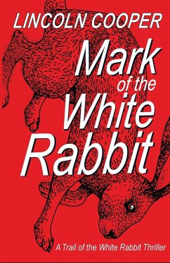 Mark of the White Rabbit - Cooper, Lincoln