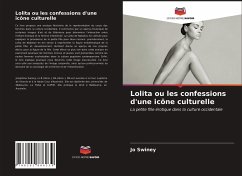 Lolita ou les confessions d'une icône culturelle - Swiney, Jo