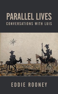 Parallel Lives (Conversations with Luis)