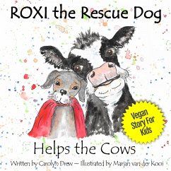 ROXI the Rescue Dog - Helps the Cows - Drew, Carolyn