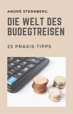 Die Welt des Budgetreisen (eBook, ePUB) - Sternberg, Andre