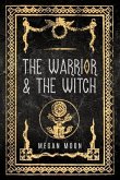 The Warrior & The Witch (eBook, ePUB)