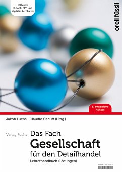 Das Fach Gesellschaft für den Detailhandel – Lehrerhandbuch (eBook, PDF) - Fuchs, Jakob; Caduff, Claudio