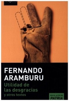 Utilidad de las desgracias - Aramburu, Fernando
