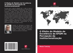 O Efeito do Modelo de Excelência da EFQM na Percepção da Institucionalização - TUNCAY, Musa