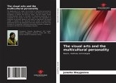 The visual arts and the multicultural personality