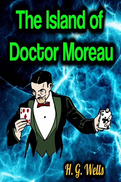 The Island of Doctor Moreau (eBook, ePUB)