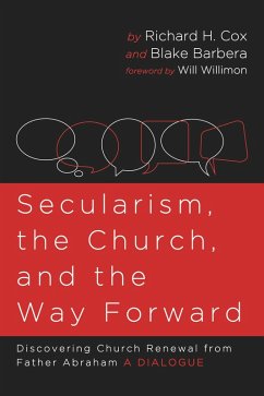 Secularism, the Church, and the Way Forward (eBook, ePUB) - Cox, Richard H.; Barbera, Blake
