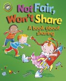 Not Fair, Won't Share - A book about sharing (eBook, ePUB)