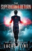 The Superhero's Return (Lightning Bolt, #1) (eBook, ePUB) The Superhero's Return (Lightning Bolt, #1) (eBook, ePUB)
