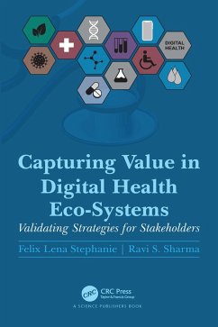 Capturing Value in Digital Health Eco-Systems (eBook, ePUB) - Stephanie, Felix Lena; Sharma, Ravi S.