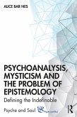 Psychoanalysis, Mysticism and the Problem of Epistemology (eBook, PDF)