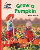 Reading Planet - Grow a Pumpkin - Red B: Galaxy (eBook, ePUB) Reading Planet - Grow a Pumpkin - Red B: Galaxy (eBook, ePUB)