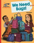 Reading Planet - We Need Bags - Red B: Galaxy (eBook, ePUB)