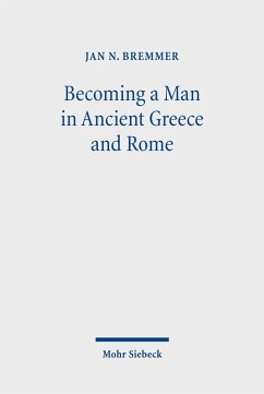 Becoming a Man in Ancient Greece and Rome (eBook, PDF) - Bremmer, Jan N.