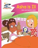 Reading Planet - Asha is Ill - Pink B: Comet Street Kids (eBook, ePUB) Reading Planet - Asha is Ill - Pink B: Comet Street Kids (eBook, ePUB)