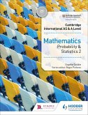 Cambridge International AS & A Level Mathematics Probability & Statistics 2 (eBook, ePUB)